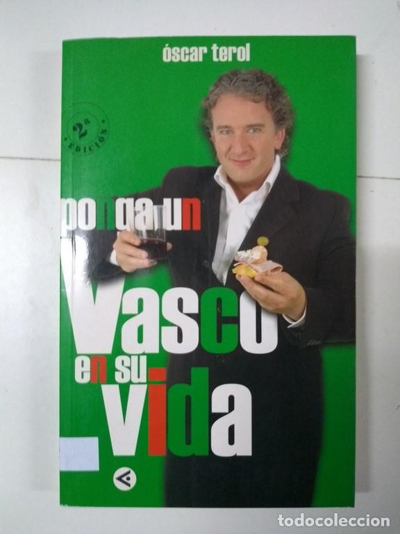 Libros de segunda mano: Ponga un vasco en su vida - &Oacute;scar Terol - Foto 1