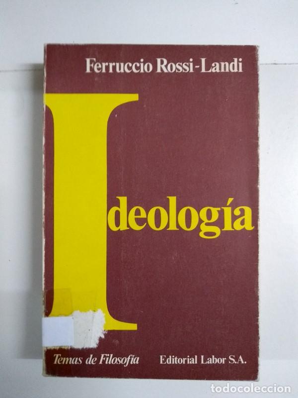 Libros de segunda mano: Ideolog&iacute;a - Ferruccio Rossi &ndash; Landi - Foto 1