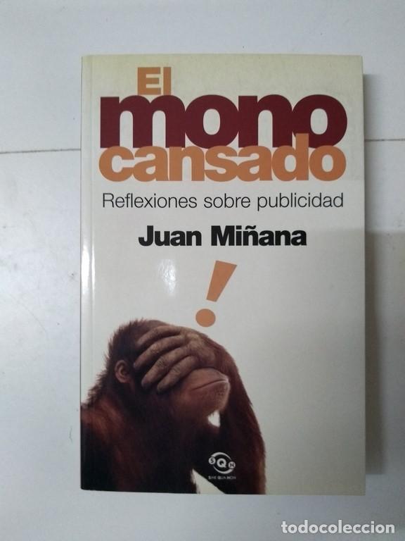Libros de segunda mano: El mono cansado - Juan Mi&ntilde;ana - Foto 1