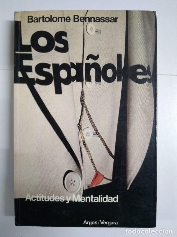 Libros de segunda mano: Los Espa&ntilde;oles - Bartolom&eacute; Bennassar - Foto 1