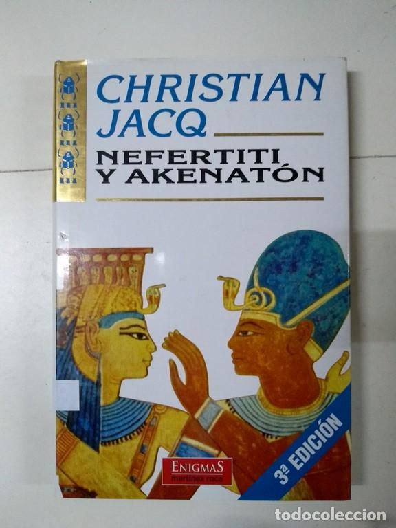 Libros de segunda mano: Nefertiti y Akenat&oacute;n - Christian Jacq - Foto 1