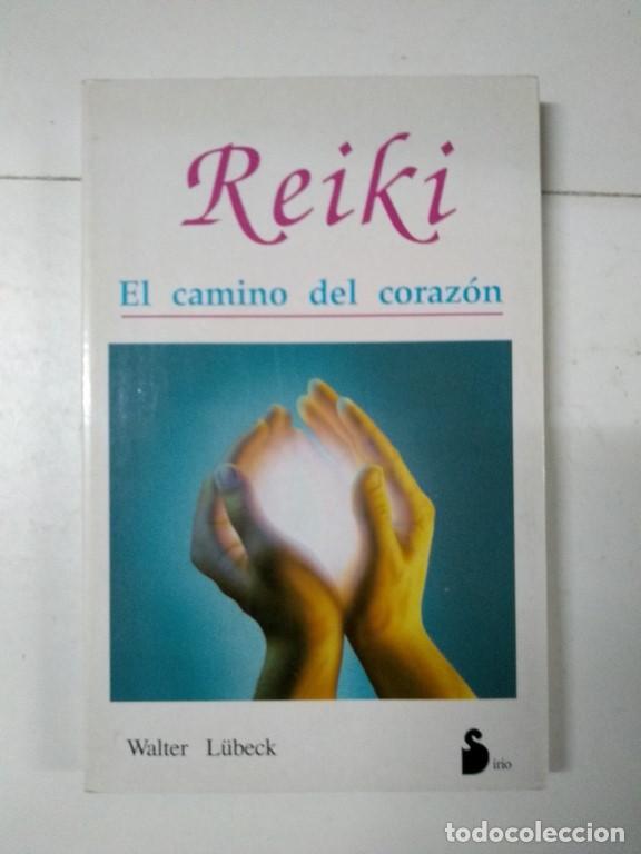 Libros de segunda mano: Reiki. El camino del coraz&oacute;n - Walter L&uuml;beck - Foto 1