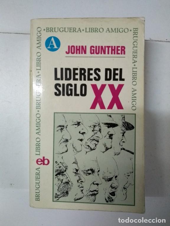 Libros de segunda mano: Lideres del siglo XX - John Gunther - Foto 1