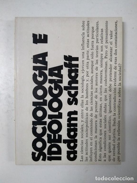 Libros de segunda mano: Sociolog&iacute;a e Ideolog&iacute;a - Adam Schaff - Foto 1
