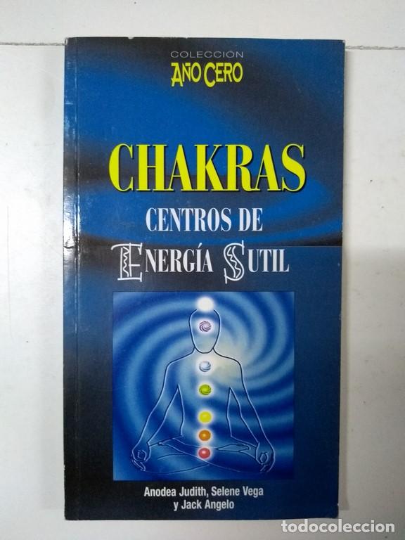 Libros de segunda mano: Chakras, centros de Energ&iacute;a Sutil - Anodea Judiht, Selene Vega y Jack Angelo