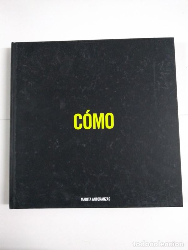 Libros de segunda mano: C&oacute;mo - Marita Anto&ntilde;anzas - Foto 1