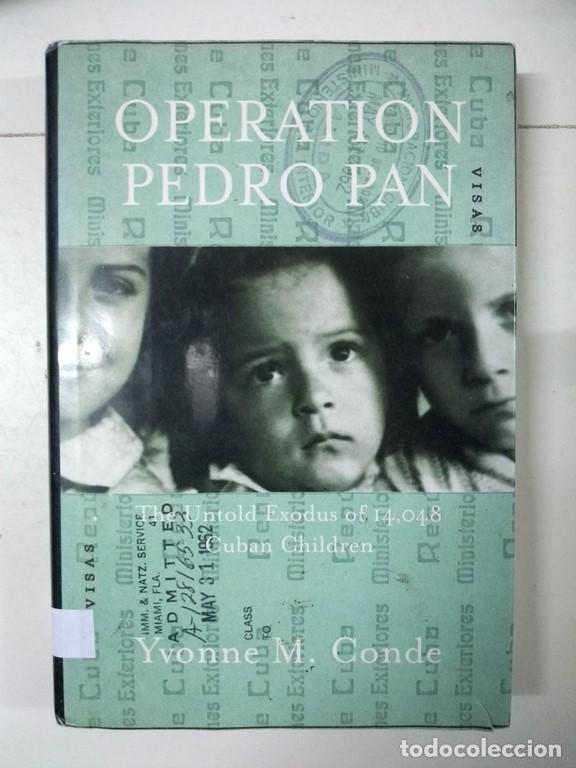Libros de segunda mano: Operaci&oacute;n Pedro Pan - Yvonne M. Conde - Foto 1