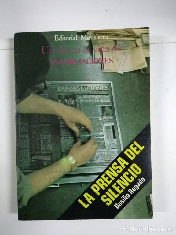Libros de segunda mano: La prensa del silencio - Basilio Rogado - Foto 1
