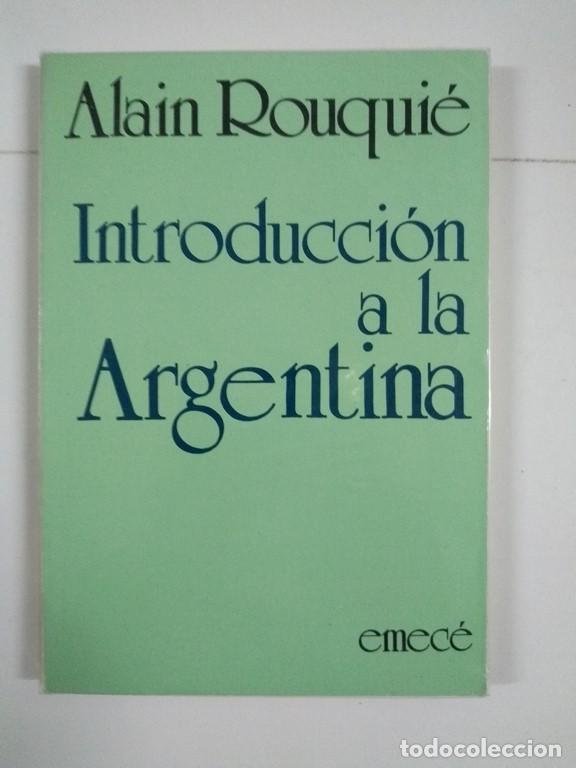 Libros de segunda mano: Introducci&oacute;n a la Argentina - Alain Rouqui&eacute; - Foto 1