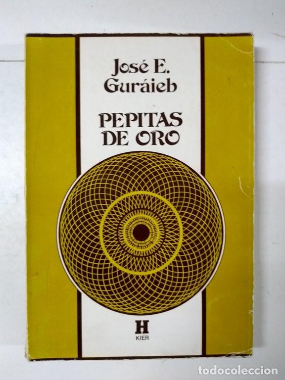 Libros de segunda mano: Pepitas de oro - Jos&eacute; E. Gur&aacute;ieb - Foto 1