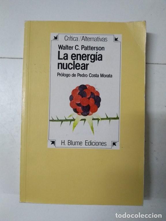 Libros de segunda mano: La energ&iacute;a nuclear - Walter C. Patterson - Foto 1