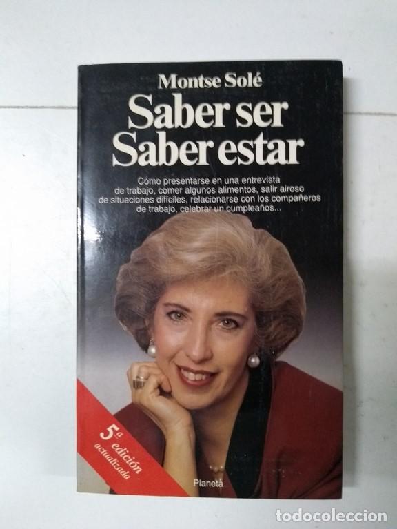Libros de segunda mano: Saber ser. Saber estar - Montse Sol&eacute; - Foto 1