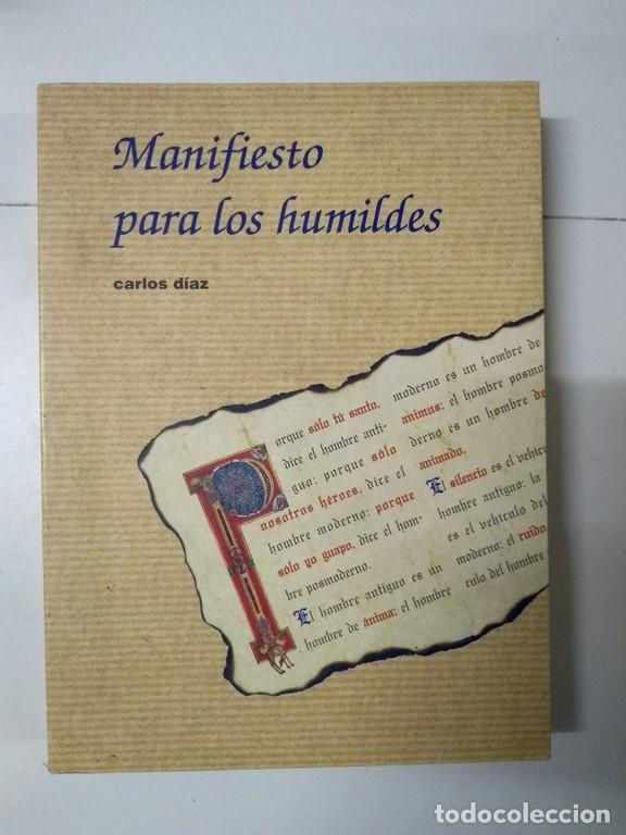 Libros de segunda mano: Manifiesto para los humildes - Carlos D&iacute;az - Foto 1