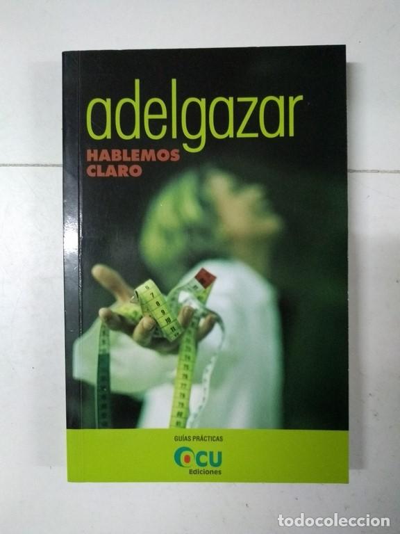Libros de segunda mano: Adelgazar. Hablemos claro - Foto 1