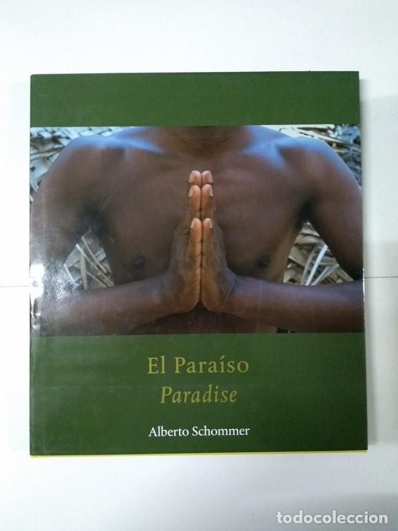 Libros de segunda mano: El Para&iacute;so - Alberto Schommer - Foto 1