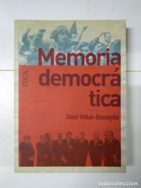 Libros de segunda mano: Memoria democr&aacute;tica - Jos&eacute; Vidal-Beneyto - Foto 1
