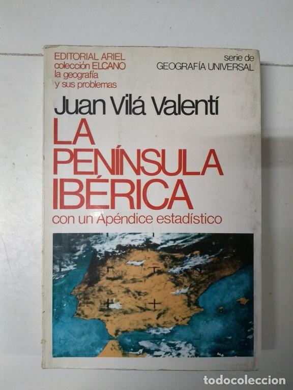 Libros de segunda mano: La Pen&iacute;nsula Ib&eacute;rica - Juan Vil&aacute; Valent&iacute; - Foto 1
