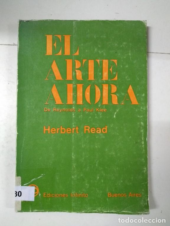 Libros de segunda mano: El arte ahora - Herbert Read - Foto 1