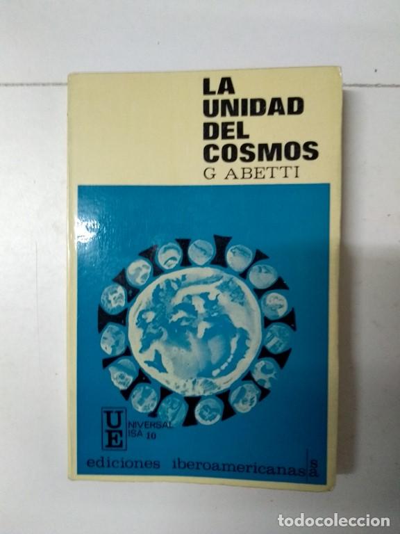Libros de segunda mano: La unidad del cosmos - G. Abetti - Foto 1