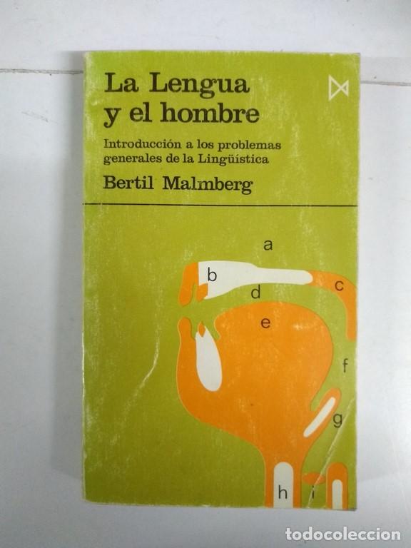 Libros de segunda mano: La Lengua y el Hombre - Bertil Malmberg - Foto 1