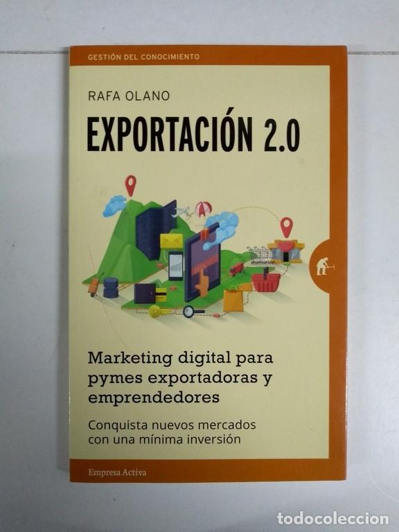 Libros de segunda mano: Exportaci&oacute;n 2.0 - Rafa Olano - Foto 1