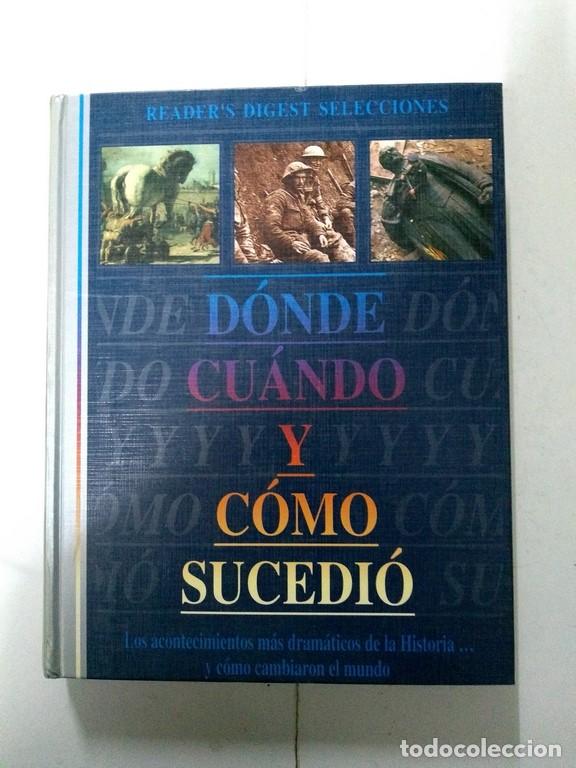 Libros de segunda mano: D&oacute;nde cu&aacute;ndo y c&oacute;mo sucedi&oacute; - Foto 1