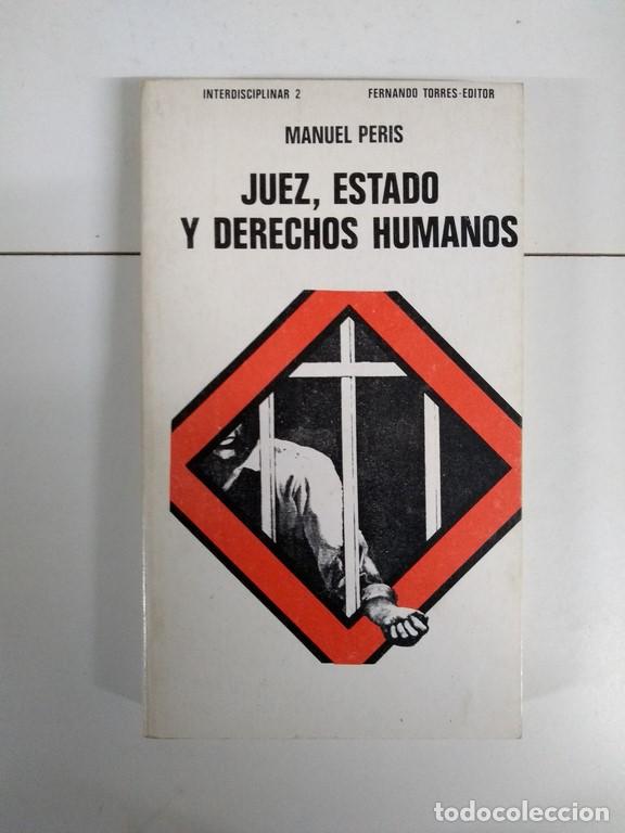 Libros de segunda mano: Juez, estado y derechos humanos - Manuel Peris - Foto 1