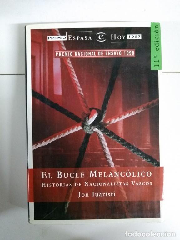 Libros de segunda mano: El bucle melanc&oacute;lico - Jon Juaristi - Foto 1