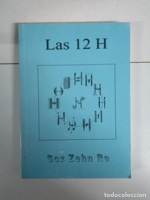 Libros de segunda mano: Las 12 H - Soz Zehn Re - Foto 1