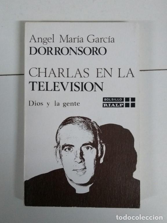 Libri di seconda mano: Charlas en la televisi&oacute;n - &Aacute;ngel Mar&iacute;a Garc&iacute;a