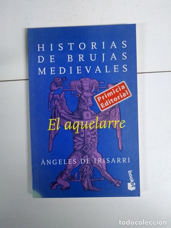 Libros de segunda mano: El aquelarre - &Aacute;ngeles de Irisarri - Foto 1