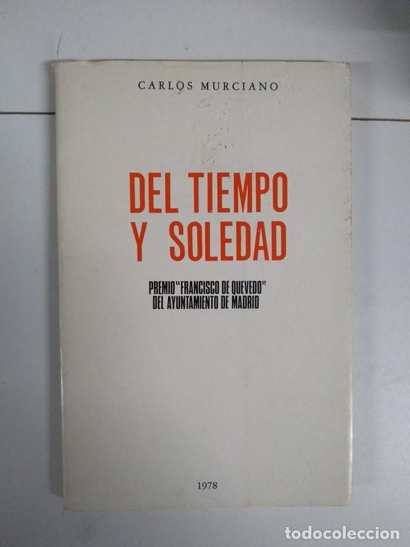 Libros de segunda mano: Del tiempo y soledad - Carlos Murciano - Foto 1
