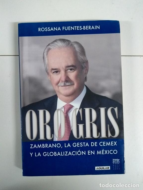 Libros de segunda mano: Oro gris - Rossana Fuentes-Berain - Foto 1