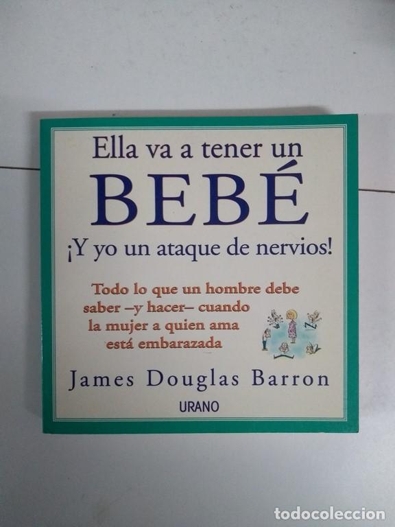 Libros de segunda mano: Ella va a tener un beb&eacute; - James Douglas Barron - Foto 1
