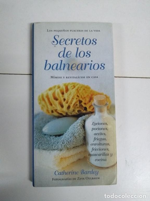 Libros de segunda mano: Secretos de los balnearios - Catherine Bardey - Foto 1