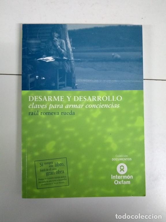 Libros de segunda mano: Desarme y desarrollo - Ra&uuml;l Romeva Rueda - Foto 1