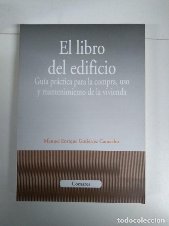 Libros de segunda mano: El libro del edificio - Manuel Enrique Guti&eacute;rrez Camacho - Foto 1