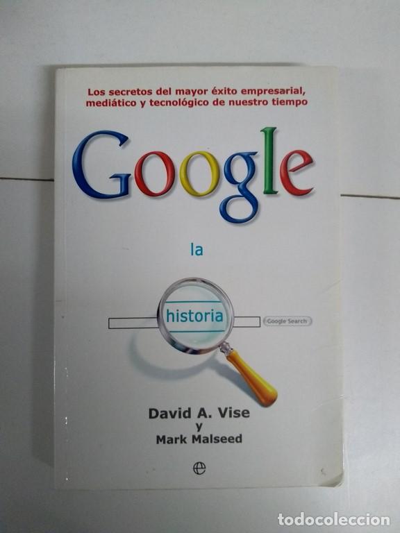 Libros de segunda mano: Google la historia - David A. Vise y Mark Malseed - Foto 1