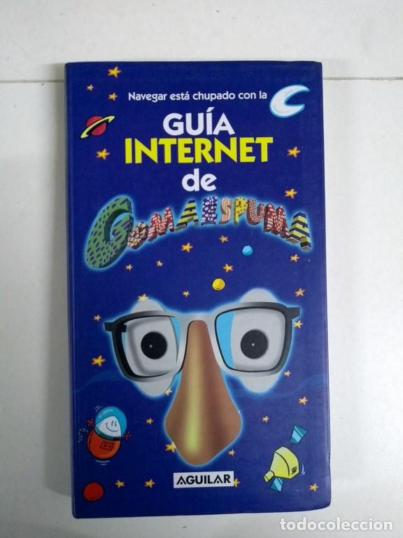 Libros de segunda mano: Gu&iacute;a internet - Gomaespuma - Foto 1