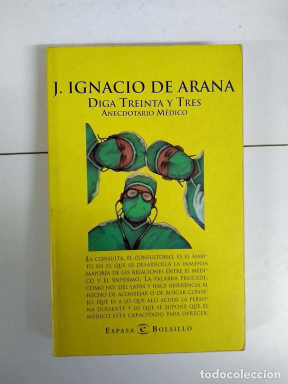 Libros de segunda mano: Diga treinta y tres - J. Ignacio de Arana - Foto 1