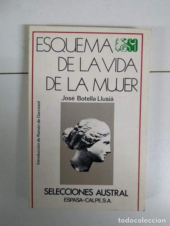Libros de segunda mano: Esquema de la vida de la mujer - Jos&eacute; Botella Llusi&aacute; - Foto 1