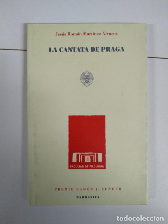 Libros de segunda mano: La cantata de Praga - Jes&uacute;s Ram&oacute;n Mart&iacute;nez &Aacute;lvarez - Foto 1