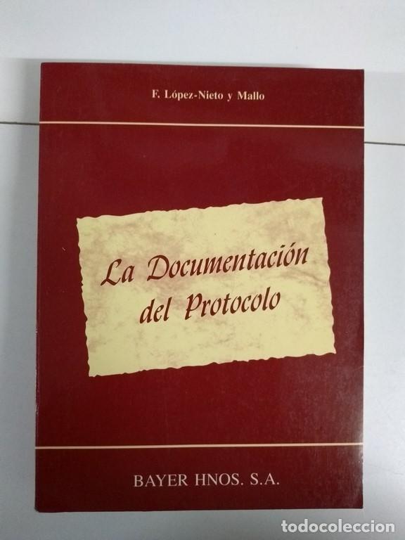 Libros de segunda mano: La Documentaci&oacute;n del Protocolo - F. L&oacute;pez-Nieto y Mallo - Foto 1