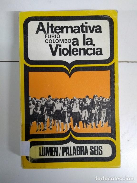 Libros de segunda mano: Alternativa a la violencia - Furio Colombo - Foto 1