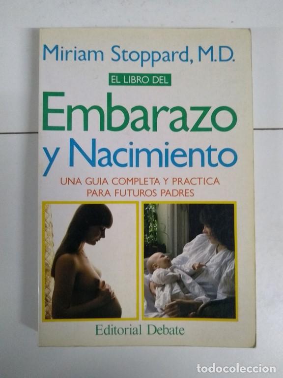 Libros de segunda mano: El libro del Embarazo y Nacimiento - Miriam Stoppard, M.D. - Foto 1