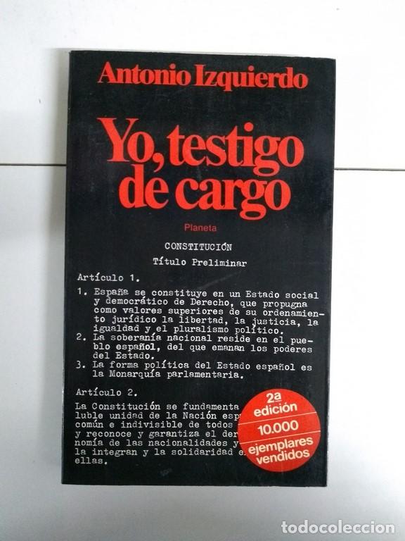 Libros de segunda mano: Yo, testigo de cargo - Antonio Izquierdo - Foto 1