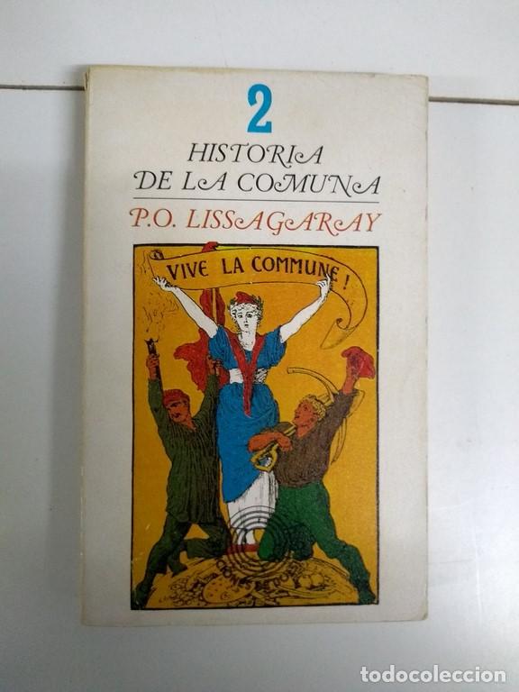 Libros de segunda mano: Historia de la comuna, 2 - H. P. O. Lissagaray - Foto 1