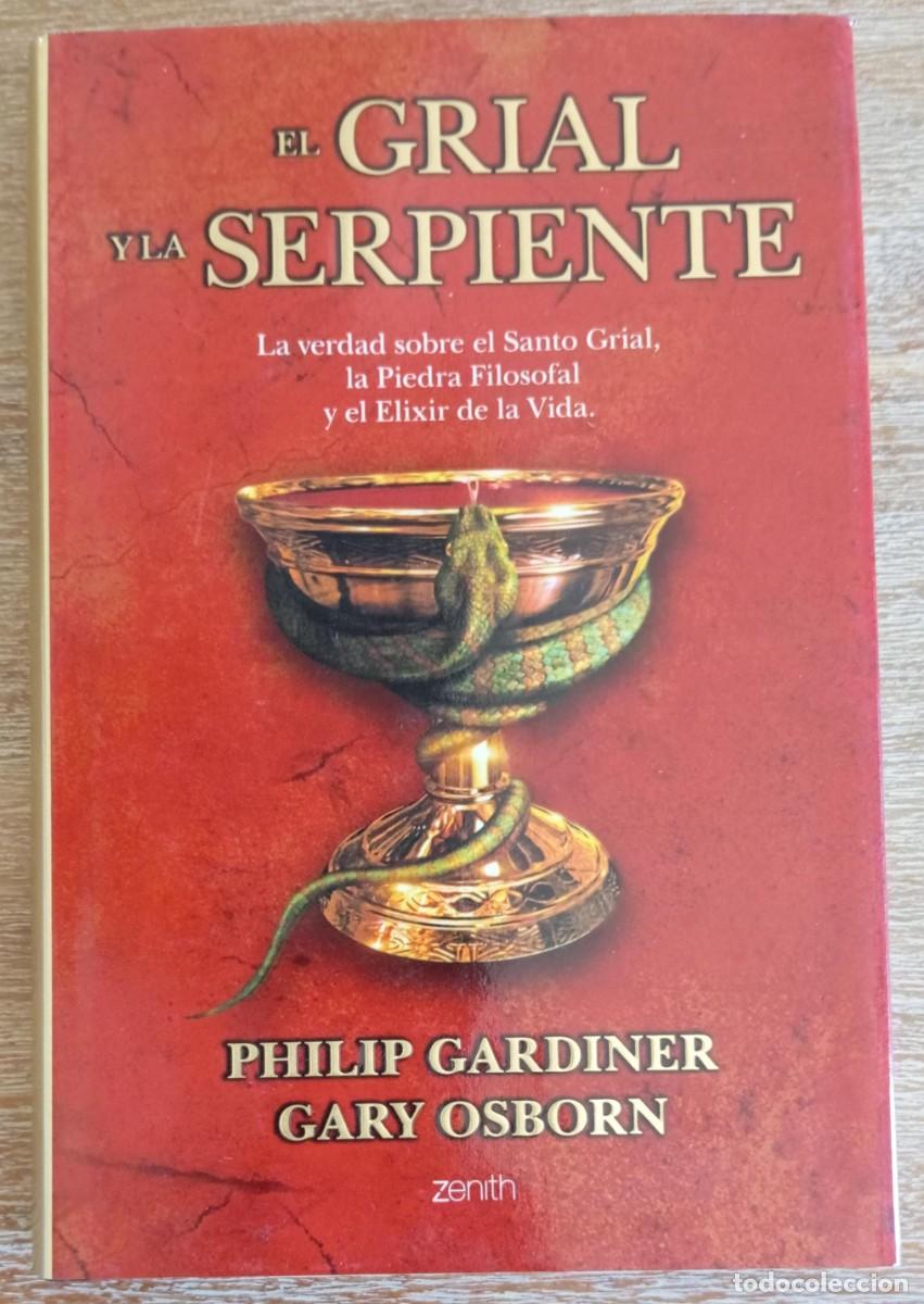 Libros de segunda mano: EL GRIAL Y LA SERPIENTE - PHILIP GARDINER - Foto 1