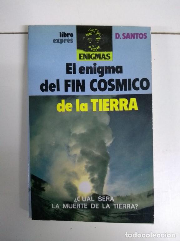 Libros de segunda mano: El enigma del fin c&oacute;smico de la tierra - D. Santos - Foto 1