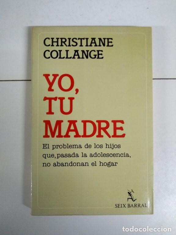 Libros de segunda mano: Yo, tu madre - Christiane Collange - Foto 1